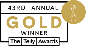43rd Annual Gold Telly Award Winner